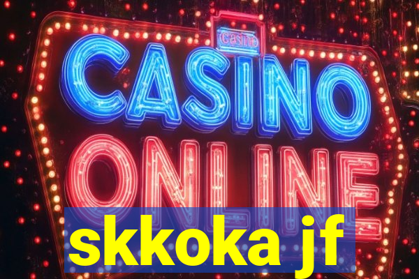 skkoka jf